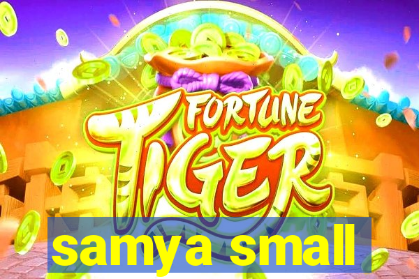 samya small